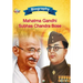 Biography of Mahatma Gandhi and Subhash Chandra Bose