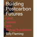 Building Postcarbon Futures: Land, Justice, and Energy Transitions