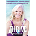 Thrive: Applying Biblical & Quantum Energy Principles to Live a Transformed Life