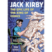 Jack Kirby: The Epic Life of the King of Comics [A Graphic Biography]