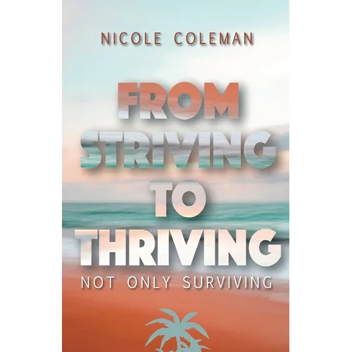 From Striving to Thriving
