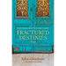 Fractured Destinies