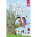Busy Spring Days