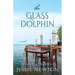 The Glass Dolphin: Romantic Women's Friendship Fiction