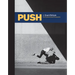 Push: J. Grant Brittain - '80s Skateboarding Photography