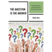 The Question Is the Answer: Supporting Student-Generated Queries in Elementary Classrooms