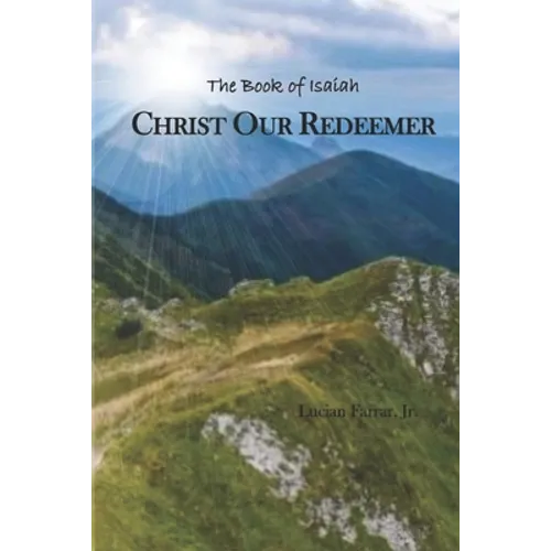 Christ Our Redeemer: The Book of Isaiah