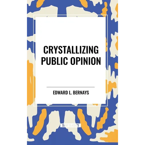 Crystallizing Public Opinion