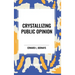 Crystallizing Public Opinion