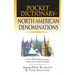 Pocket Dictionary of North American Denominations: Over 100 Christian Groups Clearly Concisely Defined
