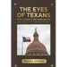 The Eyes of Texans: From Slavery to the Texas Capitol: Personal Stories from Six Generations of One Family