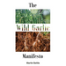 The Wild Garlic Manifesto