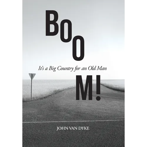 BOOM!: It's a Big Country for an Old Man