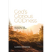 God's Glorious Godness: Revisiting the Canons of Dort