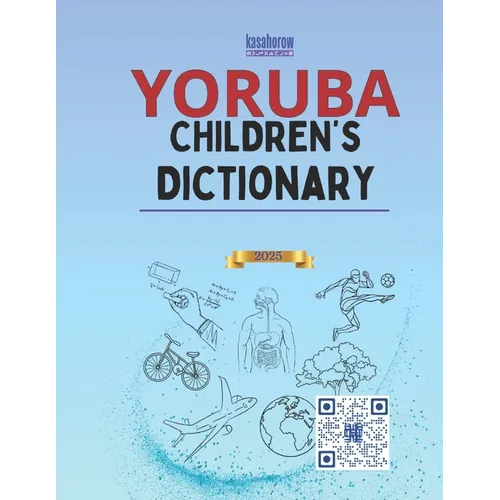 Yoruba Children's Dictionary: Illustrated Yoruba-English, English-Yoruba