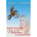 Mending the Motocross Champion