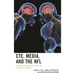Cte, Media, and the NFL: Framing a Public Health Crisis as a Football Epidemic