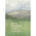 Words are Eagles: Selected Writings on the Nature & Language of Place