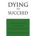 Dying To Succeed