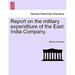 Report on the Military Expenditure of the East India Company.