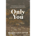 Only You