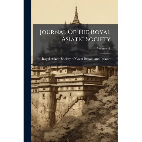 Journal Of The Royal Asiatic Society; Volume 18