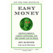 Easy Money: Cryptocurrency, Casino Capitalism, and the Golden Age of Fraud
