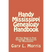 Handy Mississippi Genealogy Handbook: All You Need to Find Genealogy Resources for Mississippi