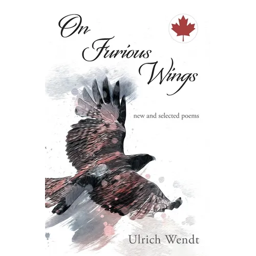 On Furious Wings: new and selected poems