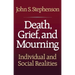 Death, Grief, and Mourning