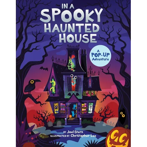 In a Spooky Haunted House: A Pop-Up Adventure