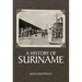 A History of Suriname