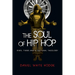 The Soul of Hip Hop: Rims, Timbs and a Cultural Theology