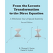 From the Lorentz Transformation to the Dirac Equation: A Whirlwind Tour of Special Relativity