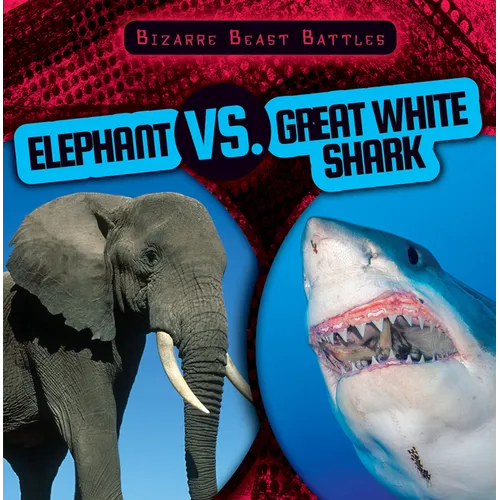 Elephant vs. Great White Shark
