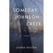 Someday Johnson Creek