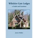 Wiltshire Gate Lodges: a Guide and Gazetteer