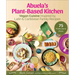 Abuela's Plant-Based Kitchen: Vegan Cuisine Inspired by Latin & Caribbean Family Recipes