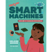 Smart Machines: How AI Is Changing Our World