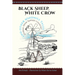 Black Sheep, White Crow and Other Windmill Tales: Stories from Navajo Country