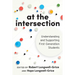At the Intersection: Understanding and Supporting First-Generation Students