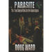 Parasite; The True Story of the Zombie Apocalypse