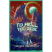 To Hell You Ride