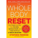 The Whole Body Reset: Your Weight-Loss Plan for a Flat Belly, Optimum Health & a Body You'll Love at Midlife and Beyond