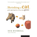 Shrinking the Cat: Genetic Engineering Before We Knew about Genes