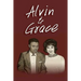 " Alvin & Grace"
