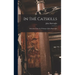 In the Catskills: Selections from the Writings of John Burroughs