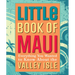 Little Book of Maui: Everything to Know about the Valley Isle