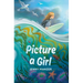 Picture a Girl