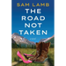 The Road Not Taken